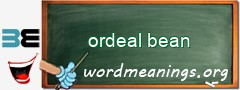 WordMeaning blackboard for ordeal bean